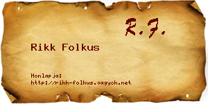 Rikk Folkus névjegykártya